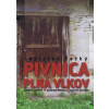 Ťažký Ladislav Pivnica plná vlkov