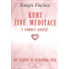 Kurz živé meditace - Jürgen Fisher