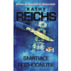 Smrtiace rozhodnutie - Kathy Reichs