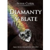 Diamanty v blate - Čuřík Peter