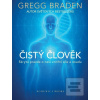 Čistý člověk (Gregg Braden)