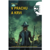 V prachu a krvi
