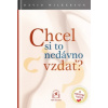 Chcel si to nedávno vzdať? - Wilkerson David