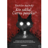 Kto zaklial Čiernu panič… (Rastislav Kučinský)
