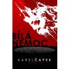 Bílá nemoc - Karel Čapek