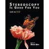 Stereoscopy is Good For You - Brian May, The London Stereoscopic Company