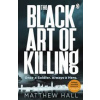 The Black Art of Killing - autor neuvedený