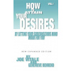 How to Attain Your Desires by Letting Your Subconscious Mind Work for You, Volume 1 (Joe Vitale,Genevieve Behrend)()