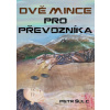 Dvě mince pro Převozníka - Petr Šulc