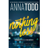 Nothing Less - Anna Todd