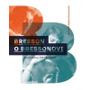 Bresson o Bressonovi