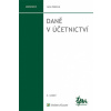 Daně v účetnictví 2 vydání - Jana Skálová