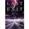 Last Exit - Max Gladstone