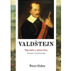 Valdštejn - Peter Faber