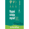 E-kniha Vypni svoju myseľ