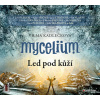 Mycelium II - Led pod kůží - 2 CDmp3 - Vilma Kadlečková