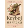 Kovboj na útěku - Marie Hamáková