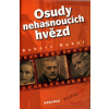 Osudy nehasnoucích hvězd - Robert Rohál