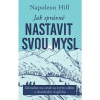 Jak správně nastavit svou mysl