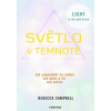 Světlo v temnotě