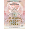 Orákulum posvátné růže (Rebecca Campbell)
