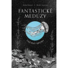 Fantastické medúzy - Michael Stavarič; Michéle Ganserová