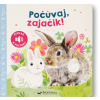 Počúvaj, zajačik!