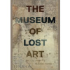 The Museum of Lost Art - Noah Charney, Phaidon Press Ltd