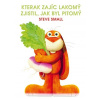 Kterak zajíc lakomý zjistil, jak byl pitomý - Small, Steve