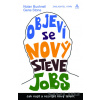 Objeví se nový Steve Jobs - Nolan Bushnell, Gene Stone
