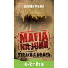 E-kniha Mafia na juhu - Strach a hrôza - Gustáv Murín