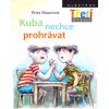 Kuba nechce prohrávat (Petra Braunová)