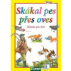 Skákal pes přes oves - Dagmar Košková