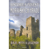 Historie a pověsti moravských hradů - Karel Kalláb