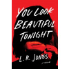 You Look Beautiful Tonight - L. R. Jones