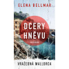Dcery hněvu (Vražedná Mallorca) - Elena Bellmar