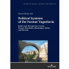 Political Systems of the Former Yugoslavia
