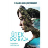 Útek do raja - Pirožeková Magdaléna
