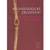 Archeologické zrcadlení - Kolektív autorov