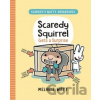 Scaredy Squirrel Gets a Surprise - Melanie Watt