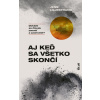 Aj keď sa všetko skončí - Jens Liljestrand
