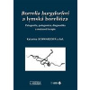 Borrelia burgdorferi a lymská borelióza (Katarína Schwarzová - vyd. Herba (Patogenita, patogenéza, diagnostika a možnosti terapie))