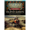 Railroad Corporation - Volatile Markets - Steam PC