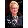 Meryl Streep – Hollywood királynője