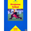 Hrajeme fotbal - Gerhard Bauer