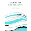 Filozofia pre teológov - Hanes Pavel