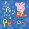 Peppa Pig: The Big Tale of Little Peppa - Peppa Pig, Penguin Random House Children's UK