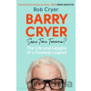 Barry Cryer: Same Time Tomorrow? - Bob Cryer
