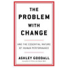 The Problem With Change - Ashley Goodall, Ebury Edge