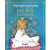 Najkrajšie rozprávky pre deti